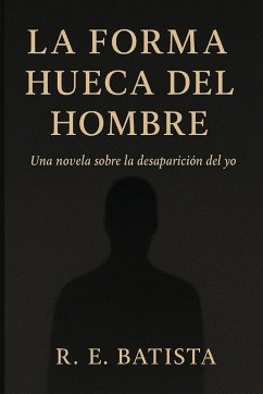 Cover La forma hueca del hombre
