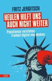 Heulen hilft uns auch nicht weiter Heulen hilft uns auch nicht weiter