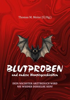 Blutproben und andere Vampirgeschichten - Pipistrello, Salvatore; Glad, Victoria; Polodori, John William