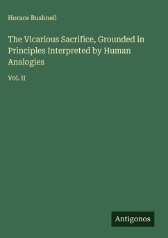 Cover The Vicarious Sacrifice, Grounded in Principles Interpreted by Human Analogies