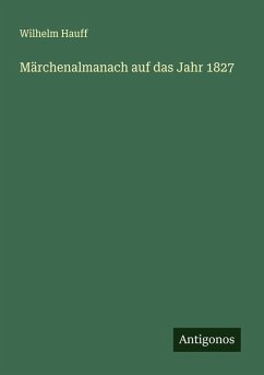 Märchenalmanach auf das Jahr 1827 - Hauff, Wilhelm