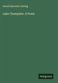 Lake Champlain. A Poem