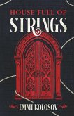 House Full of Strings House Full of Strings