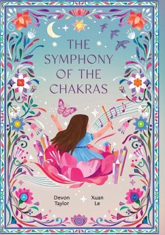 The Symphony of the Chakras - Taylor, Devon The Symphony of the Chakras - Taylor, Devon