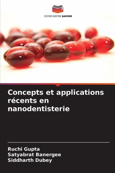 Concepts et applications récents en nanodentisterie Concepts et applications récents en nanodentisterie