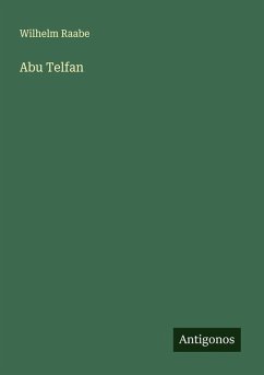 Abu Telfan - Raabe, Wilhelm