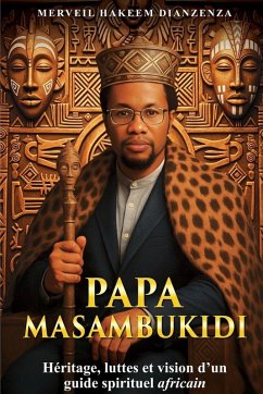 Cover Papa Masambukidi- Heritage, luttes et vision d'un guide sprirituel africain