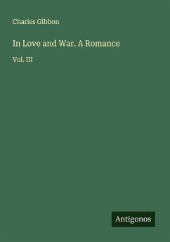 Cover In Love and War. A Romance