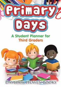 PRIMARY DAYS - A STUDENT PLANN - Daybook Heaven Books