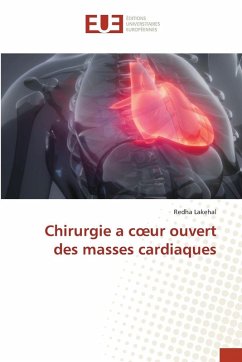 Chirurgie a c¿ur ouvert des masses cardiaques - Lakehal, Redha