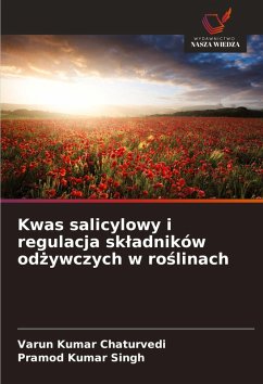 Cover Kwas salicylowy i regulacja sk¿adników od¿ywczych w ro¿linach