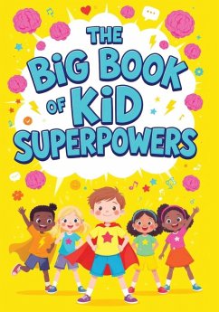 Cover The Big Book of Kid Superpowers