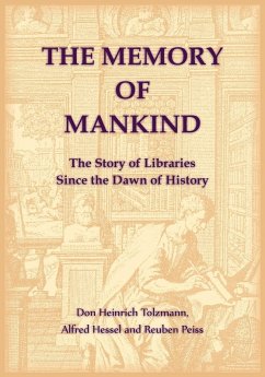 Cover The Memory of Mankind. The Story of Libraries Since the Dawn of History