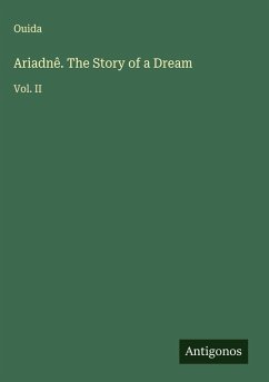 Ariadnê. The Story of a Dream - Ouida