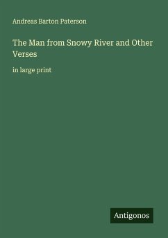The Man from Snowy River and Other Verses - Paterson, Andreas Barton