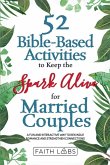 52 Bible-Based Activities to Keep the Spark Alive for Married Couples