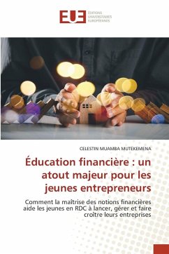 Éducation financière : un atout majeur pour les jeunes entrepreneurs - MUAMBA MUTEKEMENA, CELESTIN