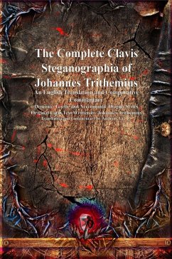 Cover The Complete Clavis Steganographia of Johannes Trithemius