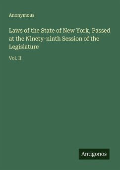 Laws of the State of New York, Passed at the Ninety-ninth Session of the Legislature - Anonymous
