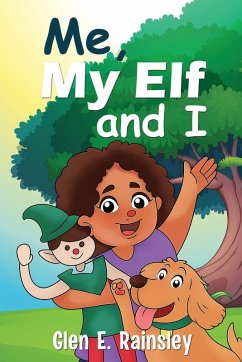 Me, My Elf and I - Rainsley, Glen E