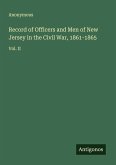 Record of Officers and Men of New Jersey in the Civil War, 1861-1865