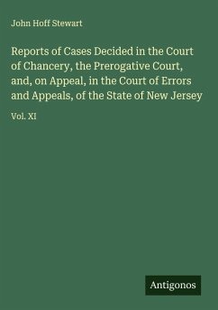 Cover Reports of Cases Decided in the Court of Chancery, the Prerogative Court, and, on Appeal, in the Court of Errors and Appeals, of the State of New Jersey