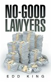 NO-GOOD LAWYERS