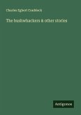 The bushwhackers & other stories The bushwhackers & other stories