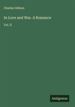 Cover In Love and War. A Romance