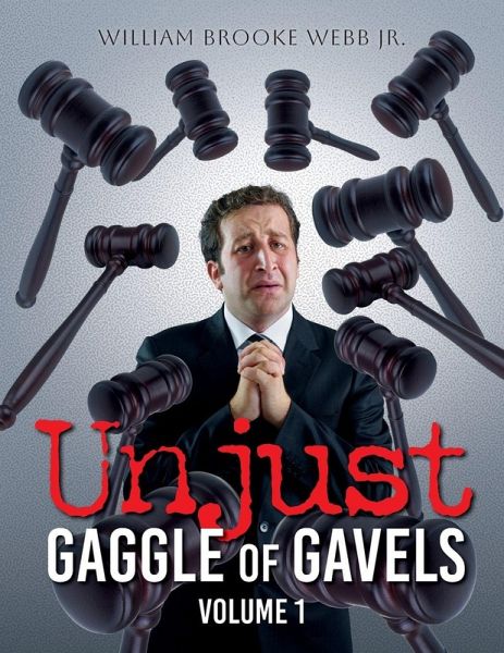 Unjust Gaggle of Gavels