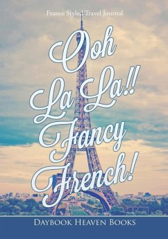 OOH LA LA FANCY FRENCH FRANCE - Daybook Heaven Books