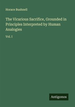 Cover The Vicarious Sacrifice, Grounded in Principles Interpreted by Human Analogies