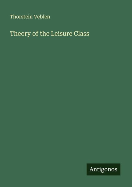 Theory of the Leisure Class