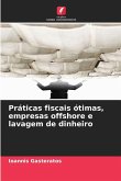 Práticas fiscais ótimas, empresas offshore e lavagem de dinheiro