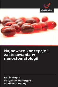Cover Najnowsze koncepcje i zastosowania w nanostomatologii