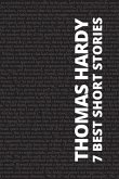 7 best short stories - Thomas Hardy 7 best short stories - Thomas Hardy