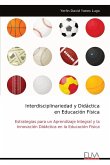 Interdisciplinariedad y Didáctica en Educación Física Interdisciplinariedad y Didáctica en Educación Física