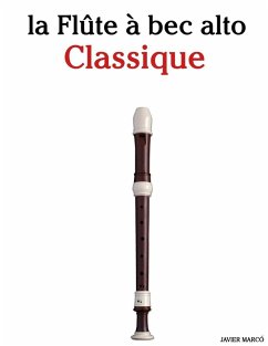 La Flûte à bec alto Classique - Marcó, Javier La Flûte à bec alto Classique - Marcó, Javier