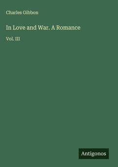 Cover In Love and War. A Romance