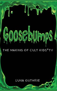 Cover Goosebumps - The Making of Cult Kids' TV