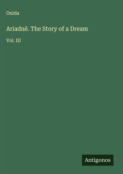 Ariadnê. The Story of a Dream - Ouida