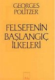 Felsefenin Baslangic Ilkeleri