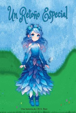 Un Retoño Especial - Bast, J. R. S.