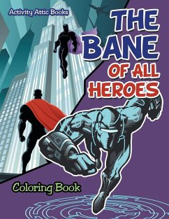 Cover The Bane of All Heroes Coloring Book