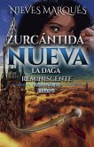 Zurcántida Nueva. La Daga Reminiscente Zurcántida Nueva. La Daga Reminiscente