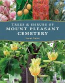 Trees and Shrubs of Mount Pleasant Cemetery
