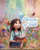 Blossoms of Faith Blossoms of Faith
