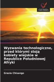 Wyzwania technologiczne, przed którymi stoj¿ kobiety wiejskie w Republice Po¿udniowej Afryki