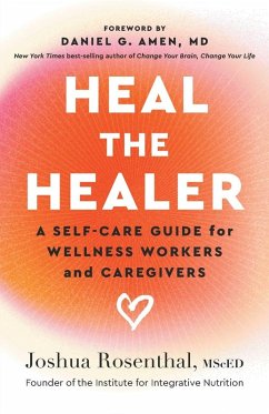 Heal the Healer - Rosenthal, Joshua
