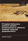 Przegl¿d dotycz¿cy pomoru ma¿ych prze¿uwaczy w sektorze hodowli zwierz¿t gospodarskich